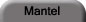 Mantel