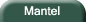 Mantel